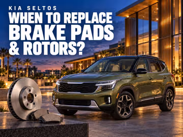 When to Replace Kia Seltos Brake Pads and Rotors