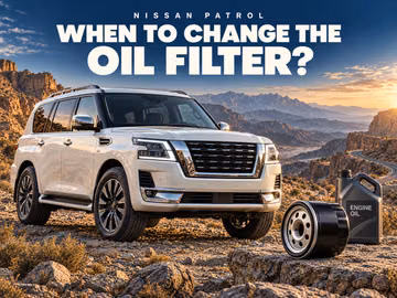 When to change the oil filter on a Nissan Patrol