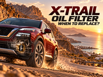 When to change the oil filter on a Nissan X-Trail
