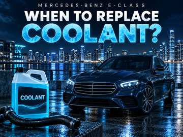 When to Replace Coolant in a Mercedes-Benz E-Class
