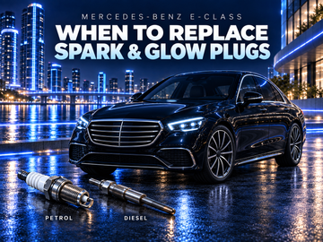 When to replace spark plugs and glow plugs in a Mercedes-Benz E-Class