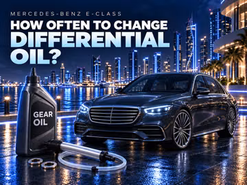 How Often Should You Change Differential Oil in a Mercedes-Benz E-Class?