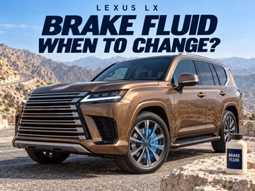 When to change brake fluid in a Lexus LX