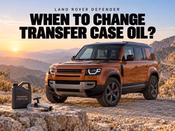When to change Land Rover Defender transfer case oil