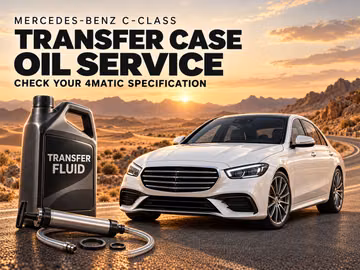 When to Change Mercedes-Benz C-Class Transfer Case Oil
