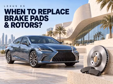 When to Replace Lexus ES Brake Pads and Rotors